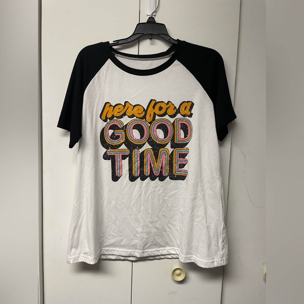 Boutique Tee Here for a good time L elbow length